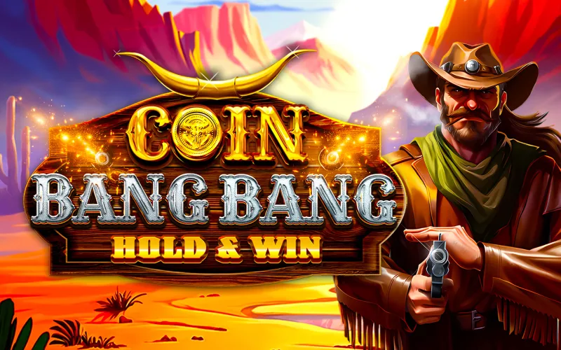 Bang Bang Hold & Win w aplikacji 888Starz to klimat Dzikiego Zachodu i funkcja hold-and-win.